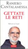 Gettate le reti. Riflessioni sui vangeli (3 vol.)