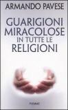 Guarigioni miracolose in tutte le religioni