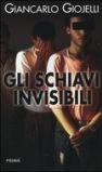 Gli schiavi invisibili
