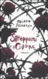 Strappami il cuore