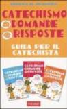 Catechismo a domande e risposte. Guida per il catechista