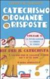 Catechismo a domande e risposte. Kit per il catechista. 3 volumi per il cammino di fede dai 7 ai 12 anni più 1 guida operativa (4 vol.)