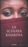 La schiava bambina