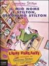 Il mio nome è Stilton, Geronimo Stilton. Con audiolibro