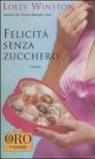 Felicità senza zucchero