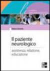 Il paziente neurologico. Assistenza, relazione, educazione