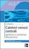 Cateteri venosi centrali