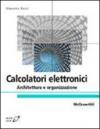 Calcolatori elettronici. Architettura e organizzazione