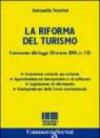 La riforma del turismo. Commento alla legge 29 marzo 2001, n.135