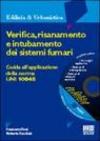Verifica, risanamento e intubamento dei sistemi fumari. Guida all'applicazione della norma Uni 10845. Con CD-Rom