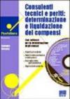 Consulenti tecnici e periti: determinazione e liquidazione dei compensi