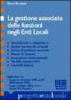 La gestione associata delle funzioni negli enti locali