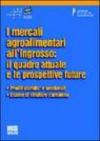 I mercati agroalimentari all'ingrosso: il quadro attuale e le prospettive future