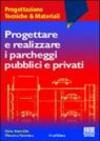 Progettare e realizzare i parcheggi pubblici e privati