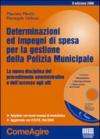 Determinazioni ed impegni di spesa per la gestione della polizia municipale