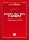 Gli atti del fisco in giudizio