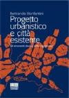 Progetto urbanistico e città esistente