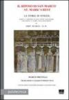 Il riposo di San Marco-St. Mark's rest. La storia di Venezia, scritta a servizio di quei pochi viaggiatori che hanno a cuore i suoi monumenti