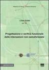 Linee guida per la progettazione e verifica funzionale delle intersezioni non semaforizzate. Con CD-ROM