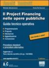 Project financing nelle opere pubbliche. Guida tecnico operativa (Il)