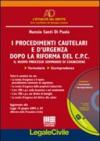 I procedimenti cautelari e d'urgenza dopa la riforma del C.P.C. Il nuovo processo sommario di cognizione. Con CD-ROM