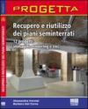 Recupero e riutilizzo dei piani seminterrati. Con CD-ROM