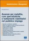 Assenze per malattia, cure specialistiche e trattamenti riabilitativi nel pubblico impiego