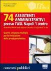 Settantaquattro assistenti amministrativi presso l'ASL Napoli 1 centro. Quesiti a risposta multipla per la simulazione della prova preselettiva