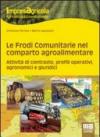 Le frodi comunitarie nel reparto agroalimentare. Attività di contrasto, profili operativi, agronomici e giuridici