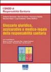 Glossario giuridico, assicurativo e medico-legale della responsabilità sanitaria