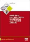 I contratti per l'assistenza residenziale alle persone anziane