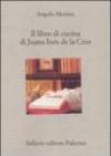 Il libro di cucina di Juana Inés de la Cruz