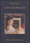 L'ultimo dei Weynfeldt (La memoria Vol. 809)