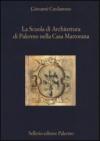 La scuola di architettura di Palermo nella Casa Martorana