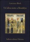 Un'altra notte a Brooklyn (La memoria Vol. 930)