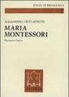 Maria Montessori. Il pensiero e l'opera