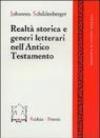Realtà storica e generi letterari nell'Antico Testamento