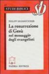 La resurrezione di Gesù nel messaggio degli evangelisti