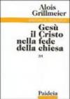 Gesù il Cristo nella fede della Chiesa. 2/1: La ricezione del concilio di Calcedonia (451-518)