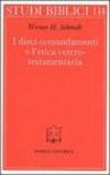 I dieci comandamenti e l'etica veterotestamentaria