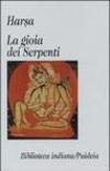 La gioia dei serpenti (Nagananda)