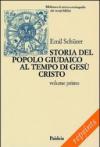 Storia del popolo giudaico al tempo di Gesù Cristo (175 a. C. -135 d. C.)