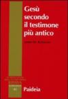 Gesù secondo il testimone più antico