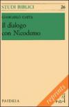 Il dialogo con Nicodemo. Per l'interpretazione del capitolo terzo dell'evangelo di Giovanni