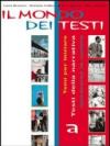 Il mondo dei testi. Vol. unico. Ediz. gialla. Per le Scuole superiori. Con espansione online