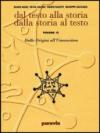 Dal testo alla storia dalla storia al testo. Ediz. gialla. Per le Scuole superiori: 1