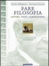 Autori di Fare filosofia. Per i Licei e gli Ist. Magistrali: 3