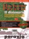 DIF Hachette Paravia. Dizionario francese-italiano, italiano-francese. Con CD-ROM