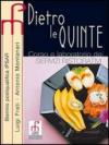 Dietro le quinte. Corso e laboratorio dei servizi ristorativi. Per gli Ist. professionali alberghieri. Con espansione online