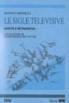 Le sigle televisive. Nascita e metamorfosi